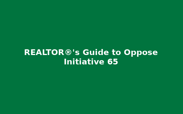 MAR Guide to Oppose Initiative 65